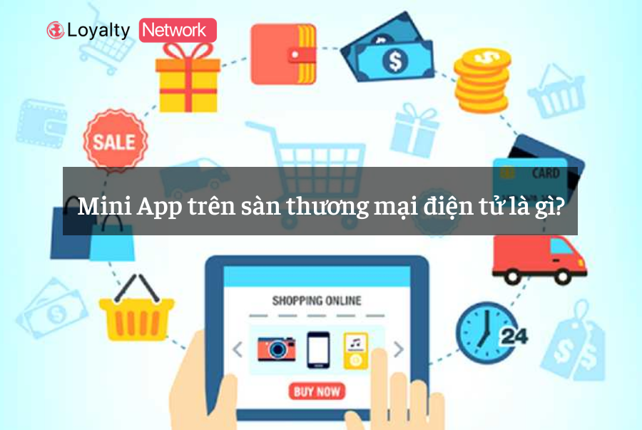 Mini App trên sàn thương mại điện tử