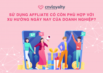 Sử dụng Affliate có còn phù hợp với xu hướng ngày nay cho doanh nghiệp?